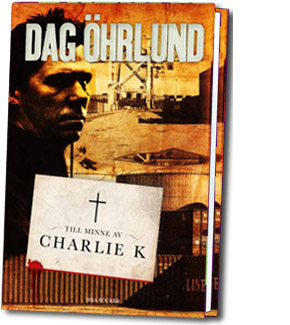 Till minne av Charlie K - 2012 Till minne av Charlie K - 2012