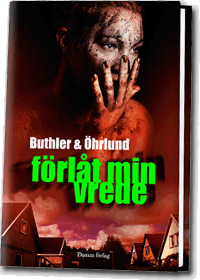Förlåt min vrede - 2009 Förlåt min vrede - 2009