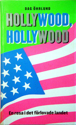 Hollywood, Hollywood - En resa i Det Förlovade Landet - 2000